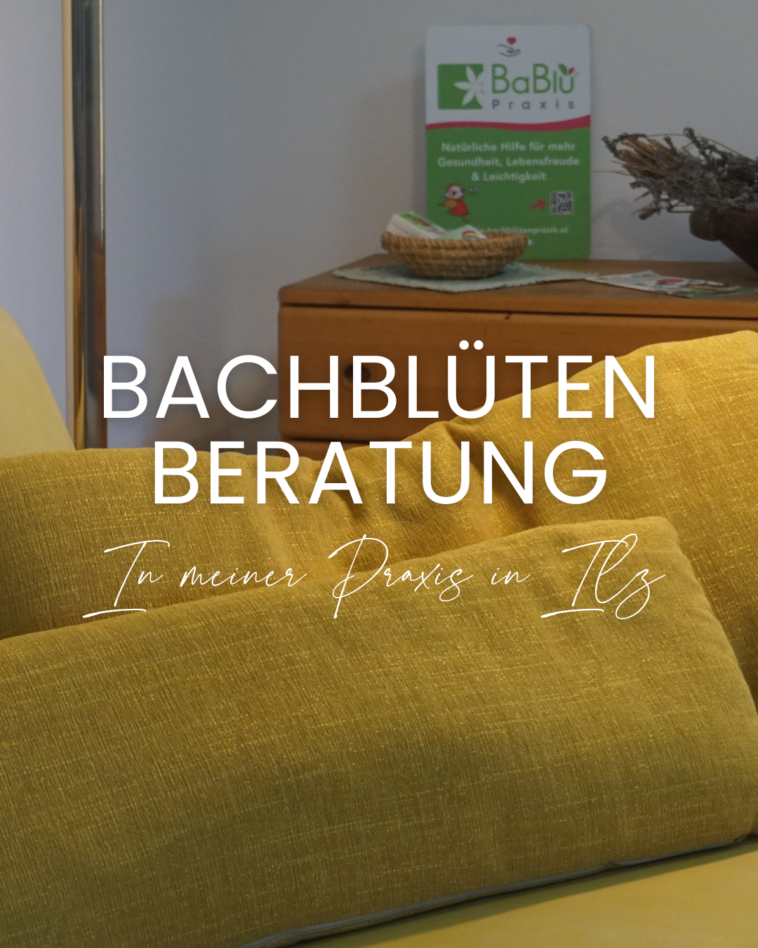 Bachblütenberatung in meiner Praxis in Ilz