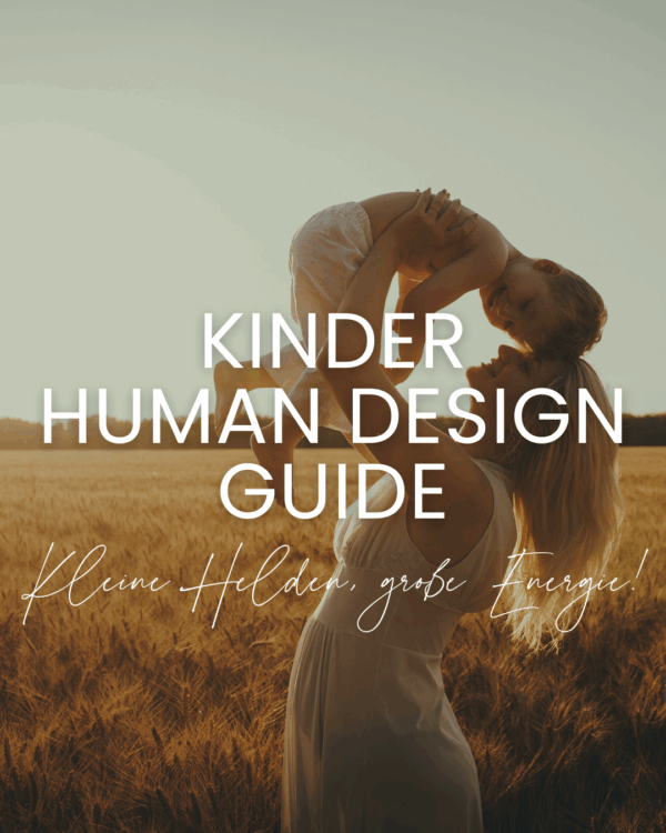 Human Design Kinder Guide